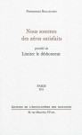 Encyclopédie des Nuisances, EdN,Jaime Semprun, George Orwell,  René Riesel, Jean-Marc Mandosio,Jacques Fredet,Baudouin de Bodinat,Günther Anders,Lewis Mumford,William Morris,Bernard Charbonneau,critique radicale, Miguel Amoròs,Theodore Kaczynski,Kostas Papaïoannou,Piergiorgio Bellocchio,Aldoux Huxley, Annie LeBrun, édition,Sylvain Métafiot,