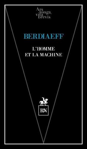 Nicolas Berdiaeff, Le Comptoir, Sylvain Métafiot,L’Homme et la machine,éditions R&N,